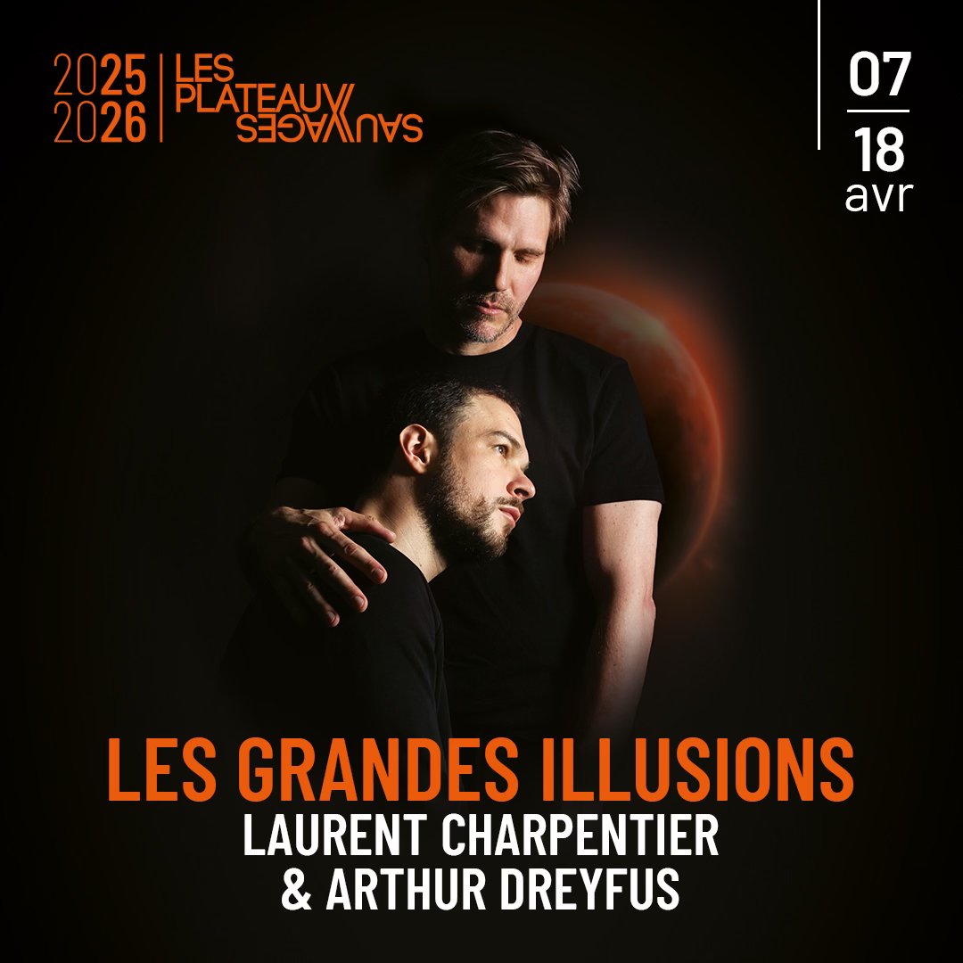 Les Grandes Illusions affiche Plateaux Sauvages